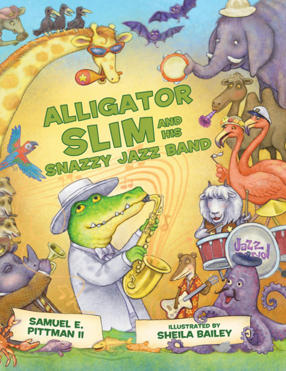 Alligator Slim and His Snazzy Jazz Band Hardcover Book