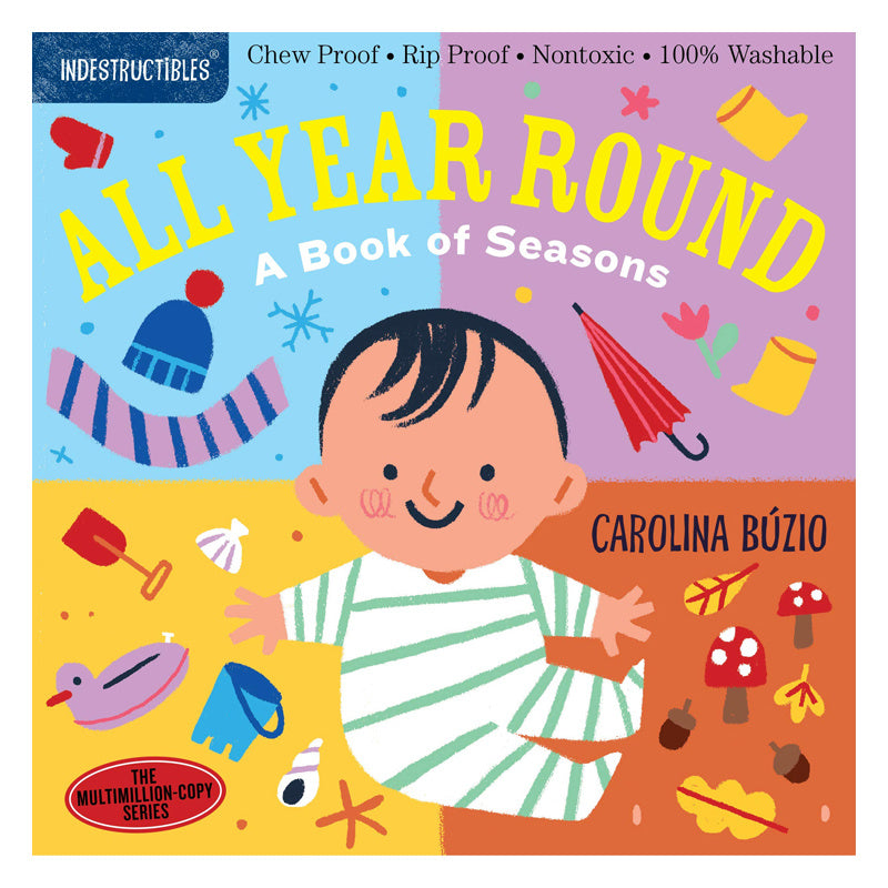 Indestructibles: All Year Round Board Book
