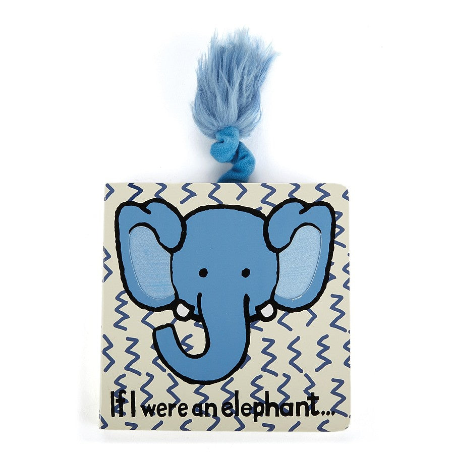 If I Were an Elephant Touch and Feel Board Book