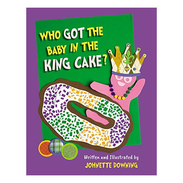 Who Got the Baby in the King Cake?