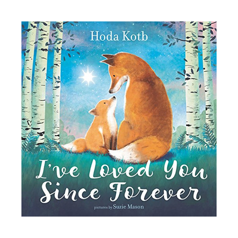 I've Loved You Since Forever by Hoda Kotb - Board Book