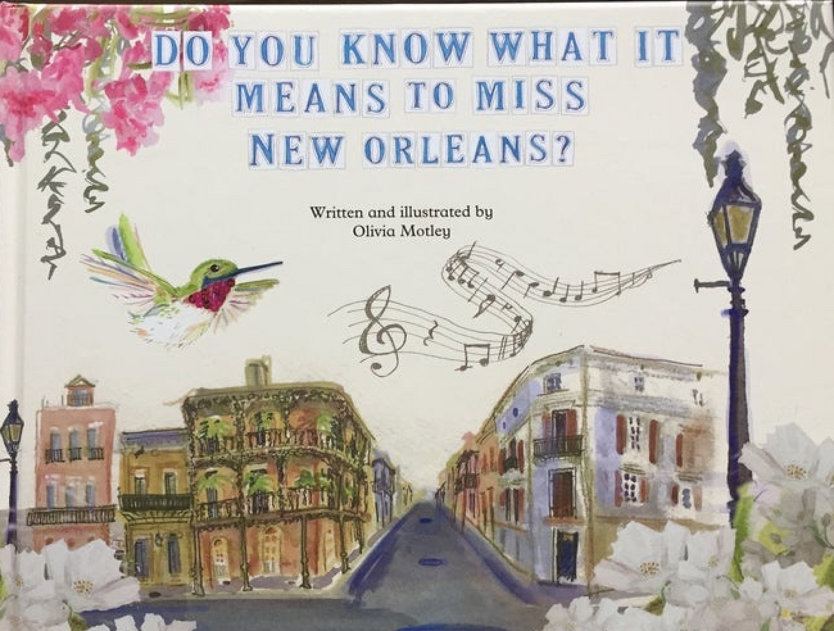 Do You Know What it Means to Miss New Orleans? hardcover book