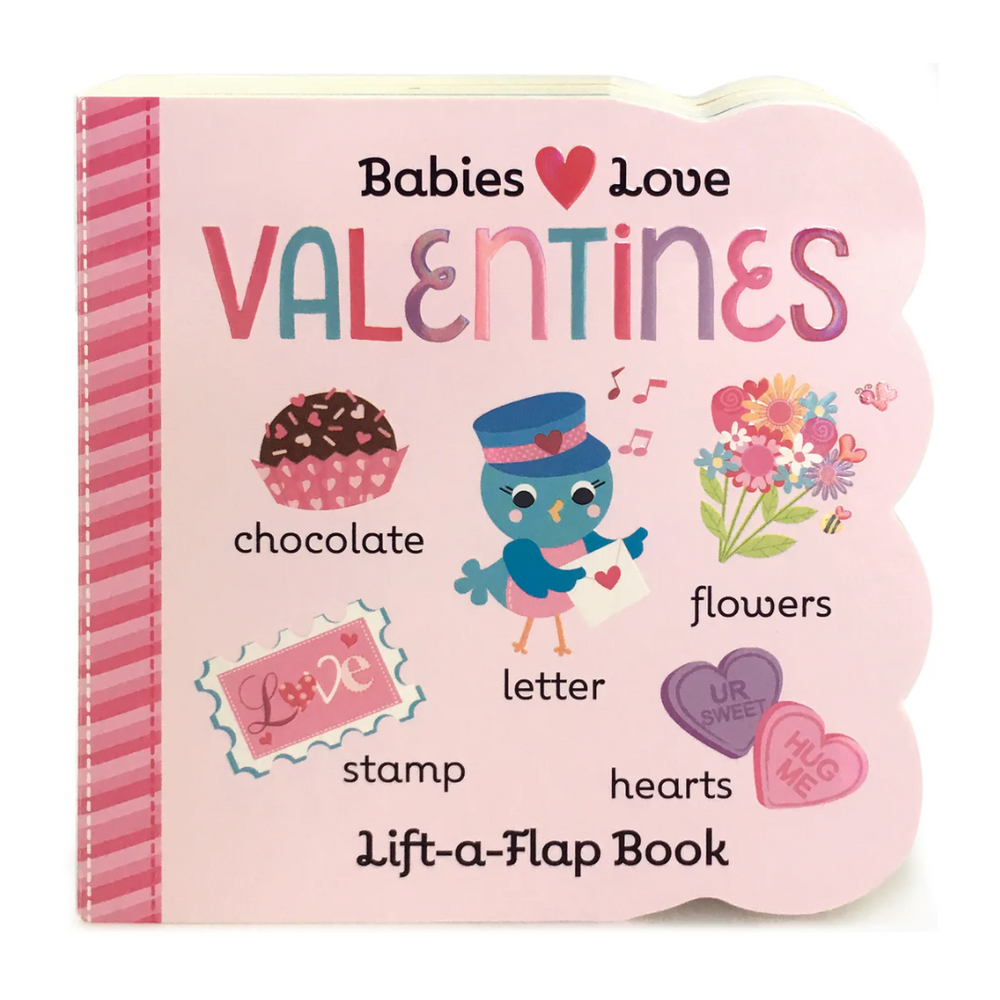 Babies Love Valentine's  Day Lift-a-Flap Board Book