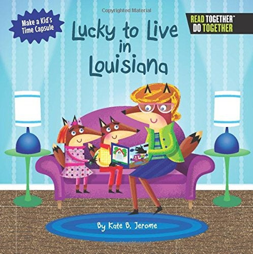 Lucky to Live in Louisiana hardcover book