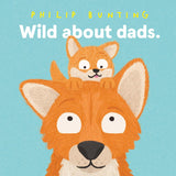Wild About Dads Board Book