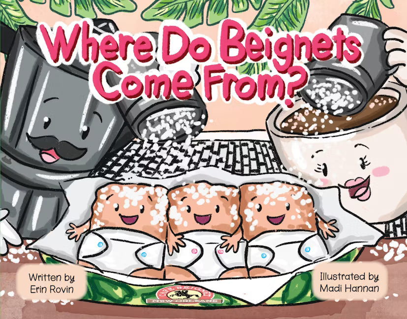 Where Do Beignets Come From? Board book