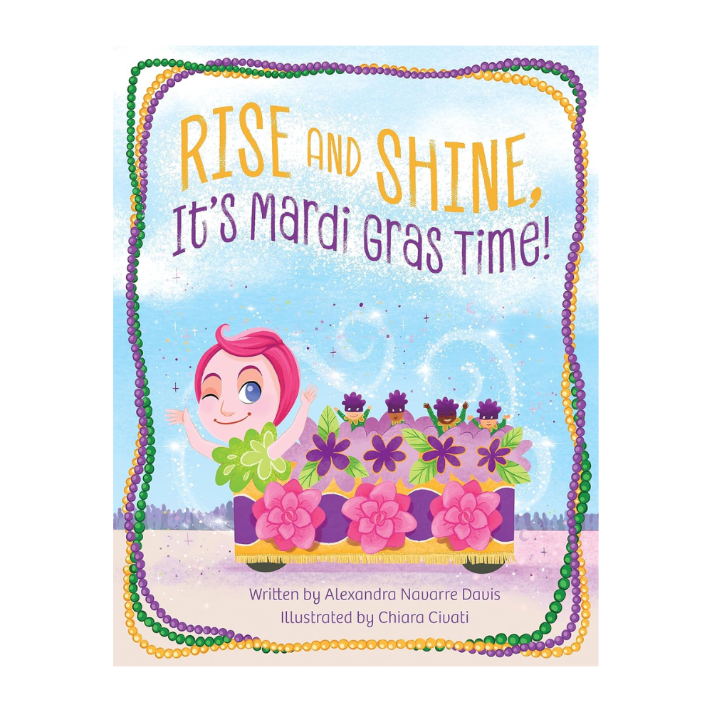Rise and Shine, It's Mardi Gras Time book